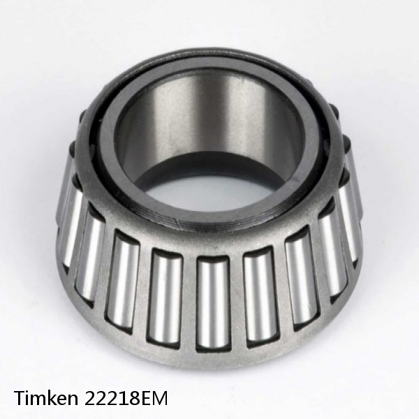 22218EM Timken Tapered Roller Bearings